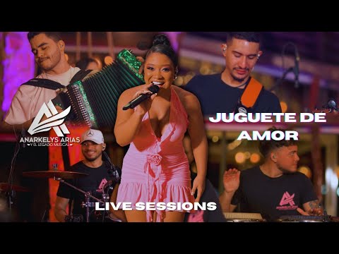 Juguete de Amor - ANARKELYS - Live Session