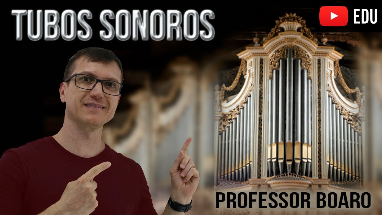 TUBOS SONOROS - ONDULATÓRIA - Aula 12 - Professor Boaro