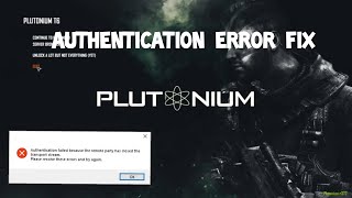 How to Fix Bo2 Plutonium Authentication Error
