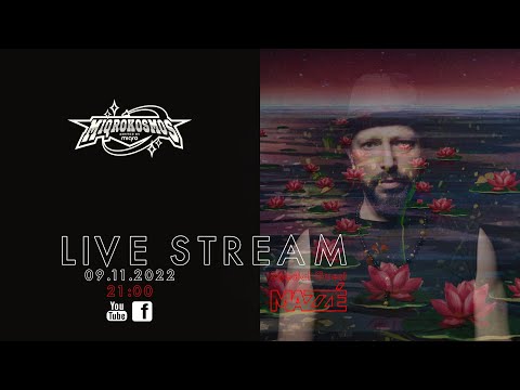 MIQROKOSMOS Live Stream 09.11.22 - Special Guest: MAZZE