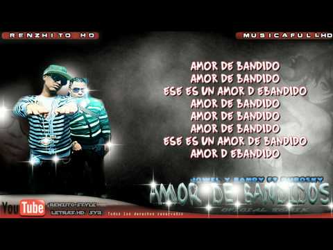 Jowell & Randy Ft Dubosky - Amor De Bandidos Oficial remix (Con letra)