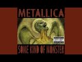 Some Kind Of Monster (Edit)