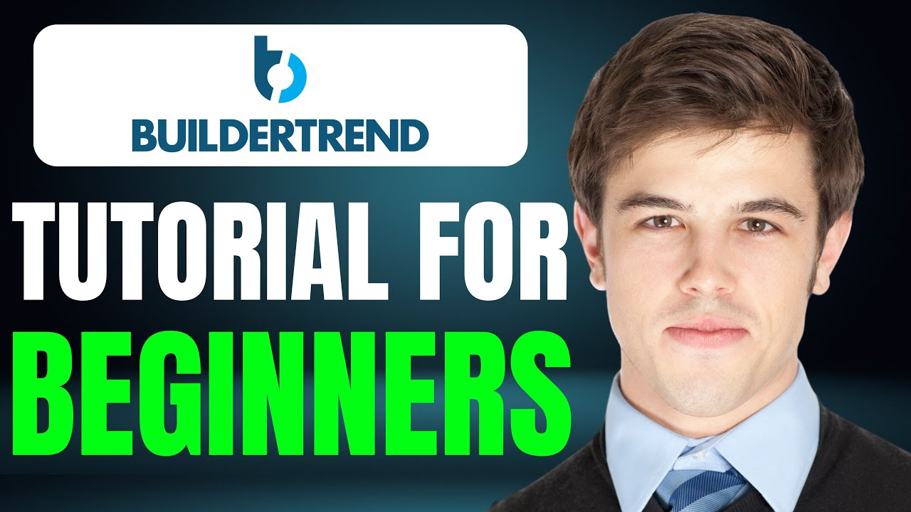 New! Buildertrend Tutorial For Beginners (Full Guide) 2025!
