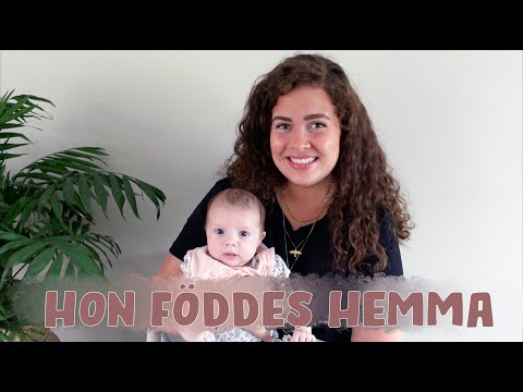 MIN FÖRLOSSNINGSBERÄTTELSE - JAG FÖDDE MIN DOTTER HEMMA