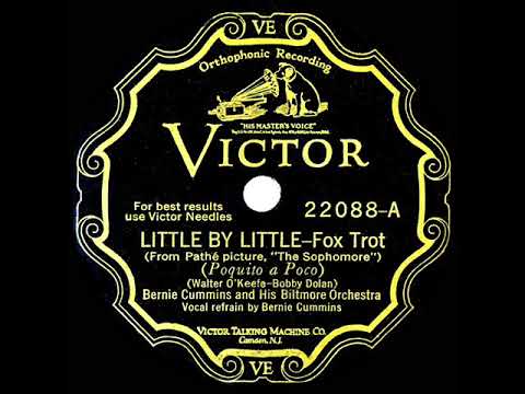 1929 Bernie Cummins - Little By Little (Bernie Cummins, vocal)