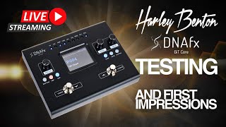 📦 LIVE TESTING OF THE HARLEY BENTON DNAfx GIT Core! And my first impressions! 🔥
