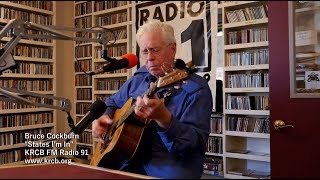Bruce Cockburn on KRCB FM Radio 91 - "States I'm In"