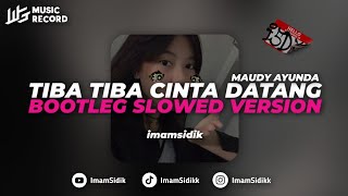 Download lagu DJ TIBA TIBA CINTA DATANG - MAUDY AYUNDA (BOOTLEG imamsidik) SLOWED VERSION VIRAL FYP TIKTOK 2024!! mp3