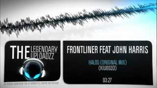 Frontliner feat John Harris - Halos (Original Mix) [FULL HQ + HD]