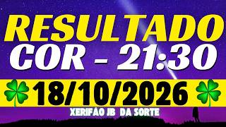 Resultado do jogo do bicho ao vivo - COR  21:30 - 19/10/2026