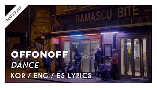 OFFONOFF - 춤 (Dance) // Lyrics - Letra