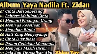 Download lagu TANPA IKLAN | YAYA NADILA feat ZIDAN | CINTA DARI SEBERANG | FULL ALBUM TERBARU | YAYA N feat ZIDAN mp3 Download lagu TANPA IKLAN | YAYA NADILA feat ZIDAN | CINTA DARI SEBERANG | FULL ALBUM TERBARU | YAYA N feat ZIDAN mp3