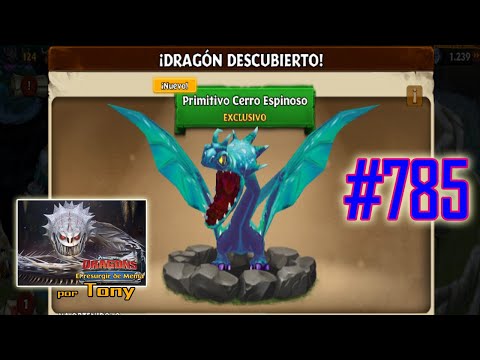 Dragones, el Resurgir de Mema "Cap. 785 - Primitivo Cerro Espinoso" Tony