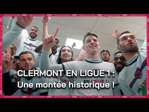 Clermont en Ligue 1 : une montée historique