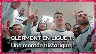 Clermont en Ligue 1 : une montée historique