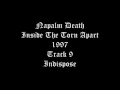 Napalm Death - Inside The Torn Apart - 1997 - Track 9 - Indispose