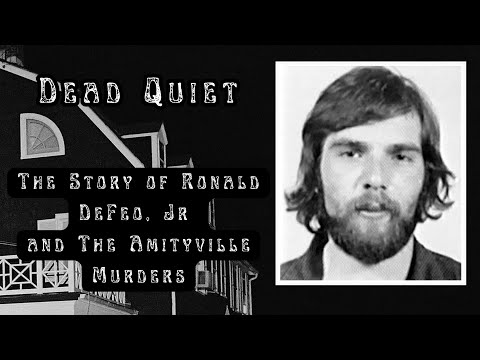 Dead Quiet: The Story of Ronald DeFeo, Jr and The Amityville Murders