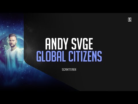ANDY SVGE - Global Citizens