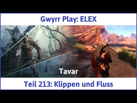 ELEX deutsch Teil 213 - Klippen und Fluss Let's Play