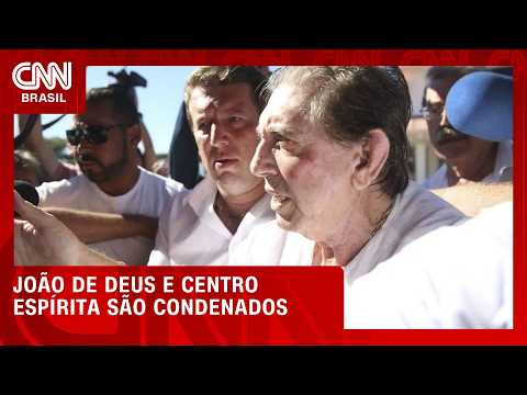 João de Deus e centro espírita são condenados a indenizar vítimas | LIVE CNN