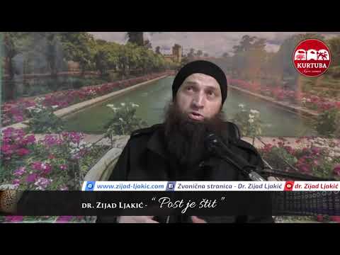 Post je štit - dr. Zijad Ljakić