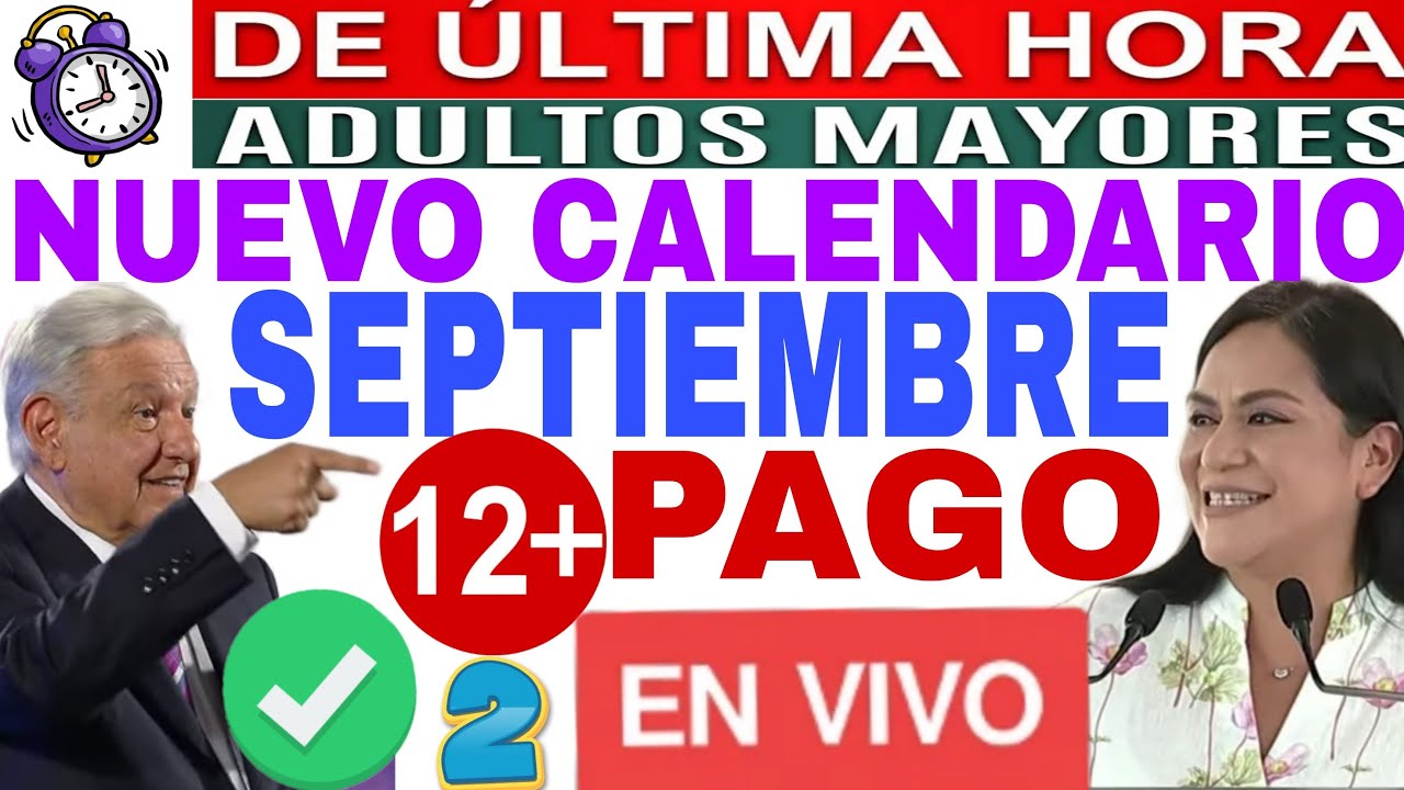 📆CALENDARIO📆 DOBLE $12,000☝️AMLO SEPTIEMBRE 🎉 ADULTOS MAYORES 💥EN VIVO.