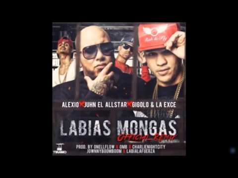 Labias Mongas (Official Remix) - Alexio Ft Juhn AllStar Y Gigolo & La Exce (Audio Oficial)