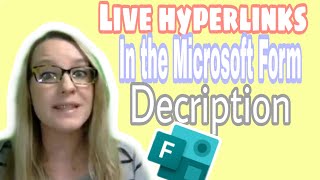 Live hyperlinks in the Microsoft Form description
