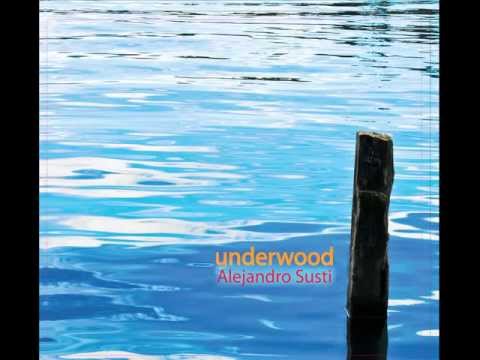 UNDERWOOD  (Letra y música: Alejandro Susti)