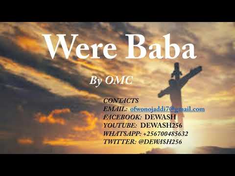 Were Baba - OMC (Oketcho Munyole)