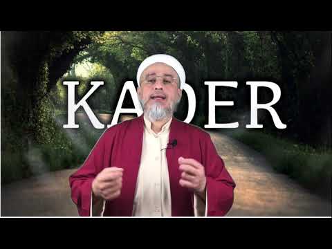 KADER NEDİR ? KADERİ NASIL ANLAMALIYIZ ?