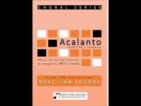 Acalanto (Brazilian Lullaby) Arranged and Performed by Will Lopes