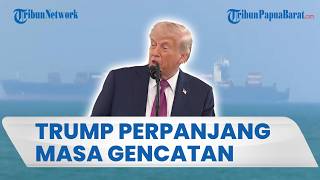 Sehari sebelum Masa Habis, Trump Perpanjang Gencatan Senjata dengan Iran Sampai Negosiasi Selesai