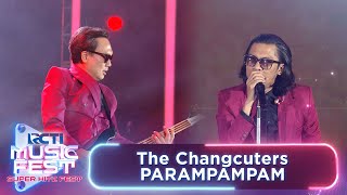 Download lagu THE CHANGCUTERS - Parampampam | RCTI MUSIC FEST 2024 mp3