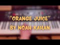 Noah Kahan - Orange Juice (solo piano excerpt)