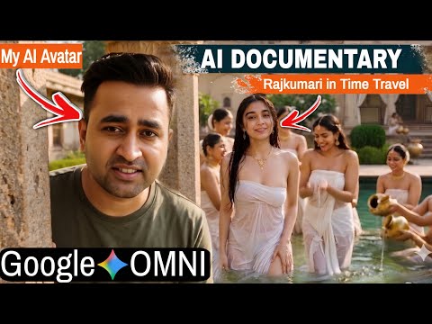 Google OMNI Tutorial: 🔥 Create Realistic AI Documentary Using Your Avatar!