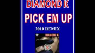 Bmore Club Diamond K - Pick Em Up Remix