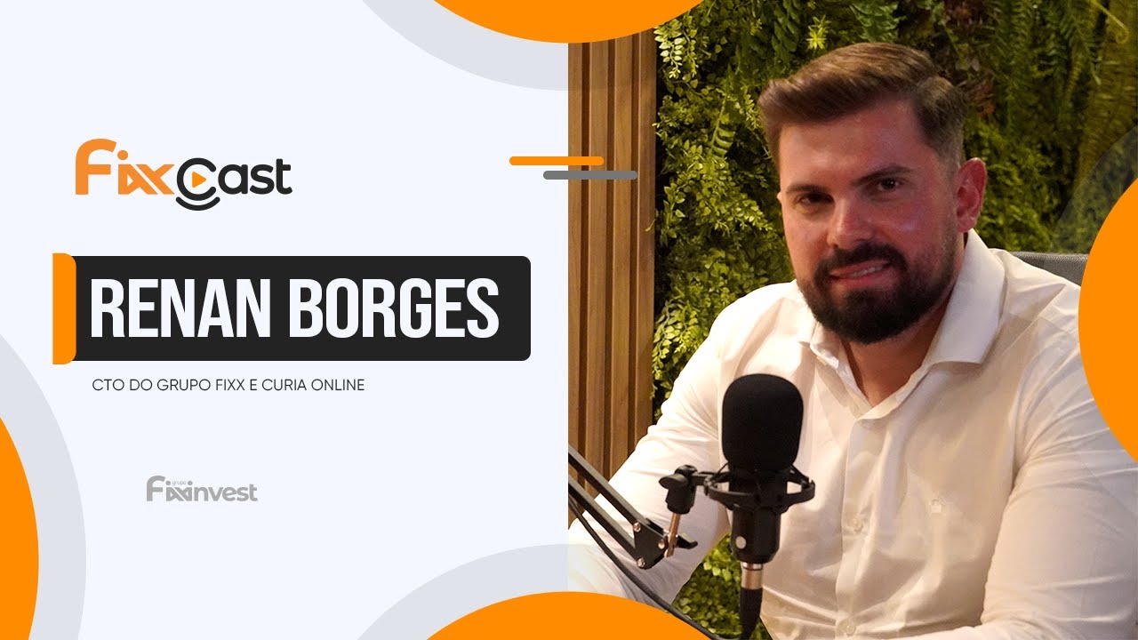 RENAN BORGES - Fixxcast #27