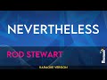 Nevertheless - Rod Stewart (KARAOKE)