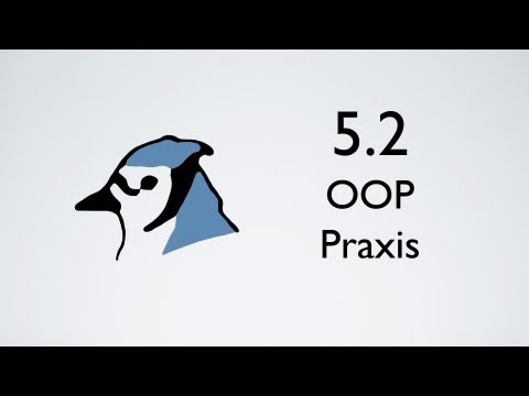 Einführung in Java mit BlueJ - Kapitel 5.2: Objektorientierte Programmierung (Praxis)