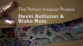 The Python Invasion Project: Blake and Devin