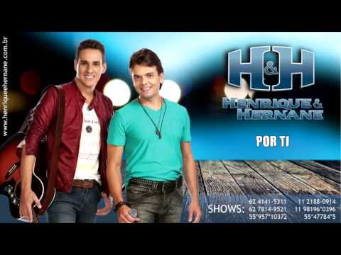 Por ti - Henrique e Hernane