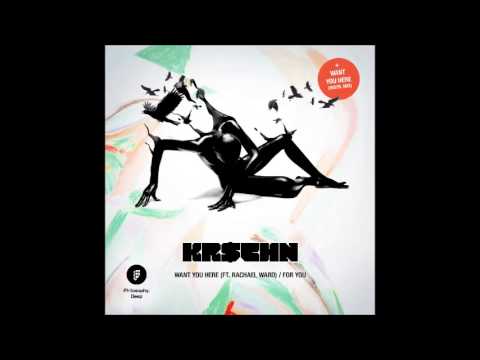 KR$CHN Ft. Rachael Ward - Want You Here (Vocal Mix)