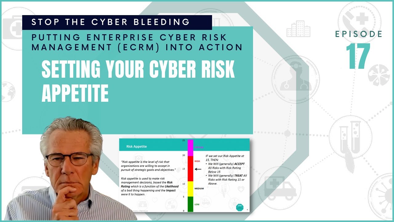 Episode 17: Setting Your Cyber Risk Appetite | Putting Enterprise Cyber Risk Management Into Action