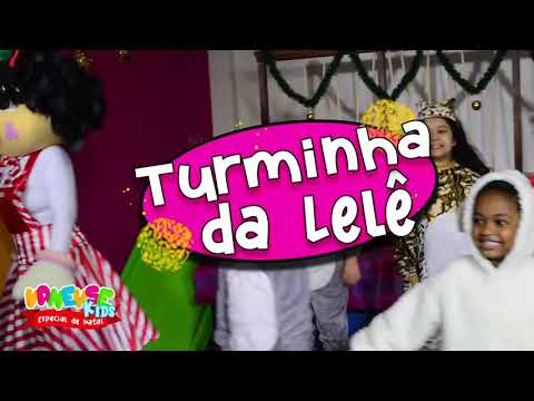 Vaneyse Kids - Turminha da Lelê - Natal, tempo de alegria