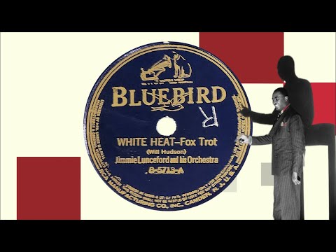 “White Heat” by Jimmie Lunceford and his Orchestra 1934