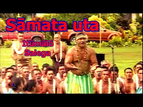 SAMATA UTA - Itūmālō Sālega : Pese fa'aleaganu'u &  Taualuga