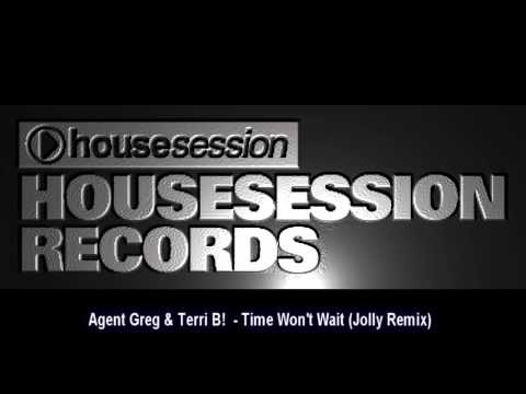 Agent Greg & Terri B!  - Time Won't Wait (Jolly Remix)