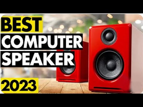 Top 5   Best Computer Speakers 2023