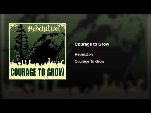 Video thumbnail for Courage To Grow